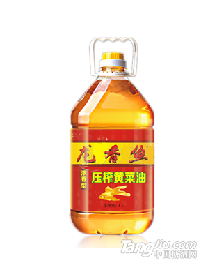 龙香鱼浓香型 压榨黄菜油5L