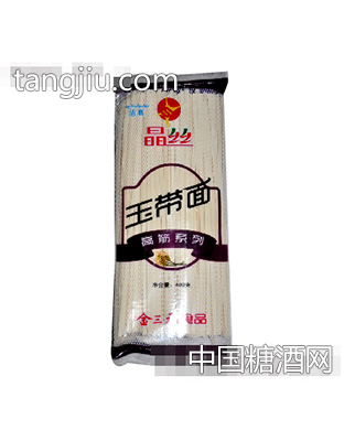“晶丝”400g玉带面
