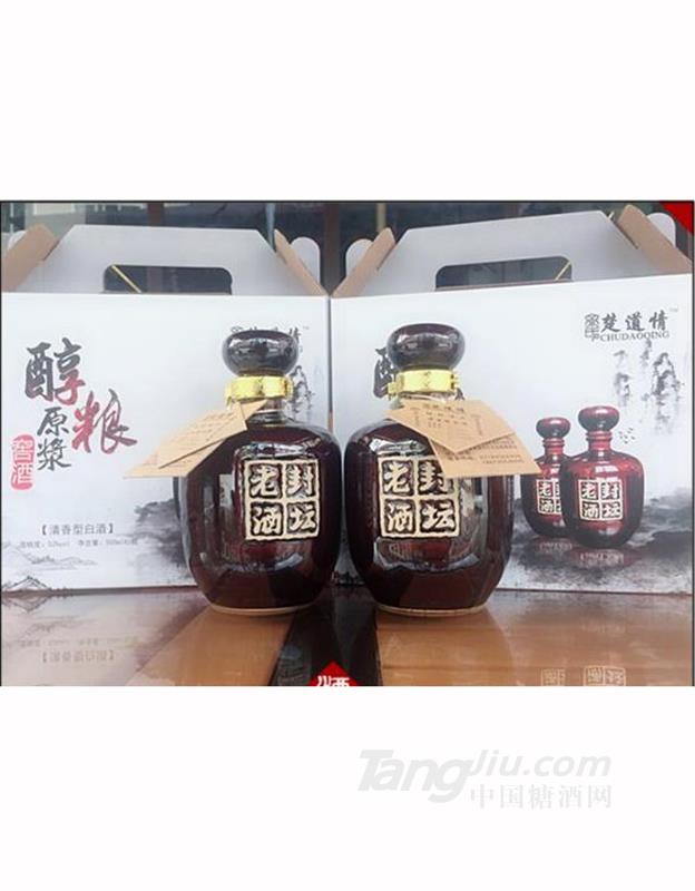 楚道情醇粮原浆封坛老酒